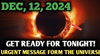 Its Coming December 07 2024  New Moon Alert  Urgent Warnings for the FIRST Week of December [upl. by Gypsy]