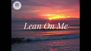 Bill Withers  Lean On Me Lyrics [upl. by Eilla]