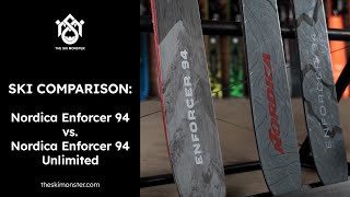 Ski Comparison Nordica Enforcer 94 vs Nordica Enforcer 94 Unlimited [upl. by Arrahs]