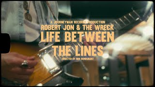 Robert Jon amp The Wreck  quotLife Between The Linesquot  Official Music Video [upl. by Darton]