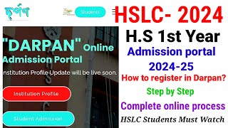 DARPAN How to register in Darpan HS 1st Year 202425 Admission portal SEBA AHSEC [upl. by Caundra9]