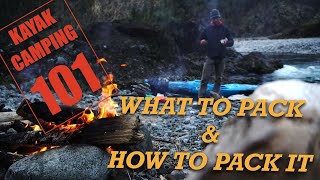 How To Pack for Kayak Camping  Kayaking 101 [upl. by Allemaj]