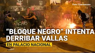 “Bloque negro” intenta derribar como sea vallas en Palacio Nacional [upl. by Innavoeg]