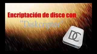 Encriptado de un disco duro con Diskcryptor [upl. by Otreblanauj431]