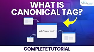 Canonical Tag What Is a Canonical Tag and How Can It Help Your SEO [upl. by Haslett]