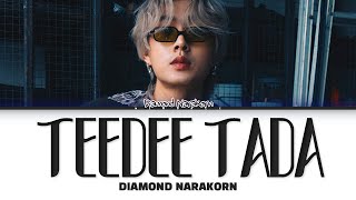 【DIAMOND NARAKORN】TEEDEE TADA  Request 47 [upl. by Simaj]