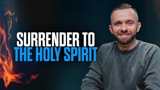 How to Surrender to the Holy Spirit [upl. by Naenej]