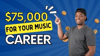 How To Get 75000 For Your Music Career  Music Funding  Music Funding 2022 [upl. by Brunella]