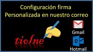 ✅ Firma en Gmail y Hotmail ✍️ 2024 [upl. by Jandel276]