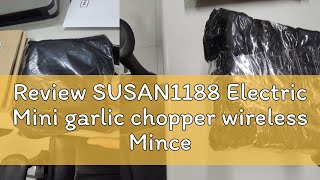 Review SUSAN1188 Electric Mini garlic chopper wireless Mincer Dicer Grinder Food Vegetables garlic [upl. by Gav]