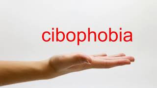 How to Pronounce cibophobia  American English [upl. by Bruno]