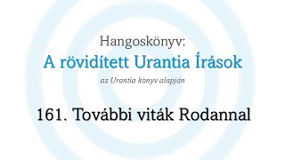 A rövidített Urantia Írások  161 rész [upl. by Terrag]