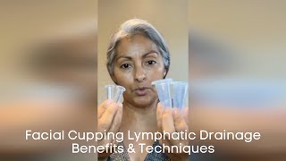 Facial Cupping Lymphatic Drainage Benefits amp Techniques [upl. by Brandes]