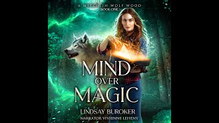 MIND OVER MAGIC Free Fantasy Audiobook  a Complete and Unabridged Novel by Lindsay Buroker [upl. by Haidebej]