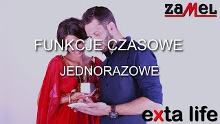 Funkcje Czasowe  Jednorazowe  ZAMEL  EXTA LIFE [upl. by Nade517]