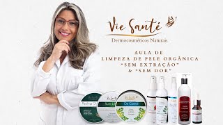 Limpeza de Pele Organica com Peeing Organico Vie Santé sem extração e sem dor [upl. by Vanderhoek]