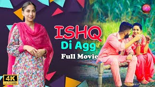 New Punjabi movie 2024  Ishq Di Agg Full Movie  Latest Punjabi Movie  Mahindra Entertainment [upl. by Atsahs]