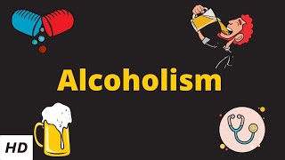 Alcoholism Causes Signs and Symptoms Diagnosis and Treatment [upl. by Ardnama341]