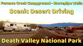 Furnace Creek Campground  Stovepipe Wells  Scenic Desert Driving [upl. by Lebbie]