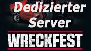 Dedizierten Wreckfest Server erstellen [upl. by Ades]