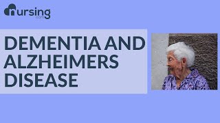 What Nurses need to know about Dementia and Alzheimers Disease Nursing School Lessons [upl. by Nerfe]