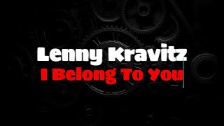 Lenny Kravitz  I Belong To You ENGLISH LYRICS  GREEK TRANSLATION lennykravitz ibelongtoyou [upl. by Arodoeht]