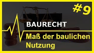 9 Baurecht  Maß der baulichen Nutzung [upl. by Eetsirhc741]