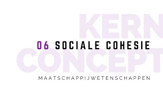 Kernconcept sociale cohesie maatschappijwetenschappen [upl. by Esiuolyram]