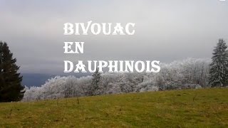 Bivouac en dauphinois  BBN [upl. by Nwahsek]