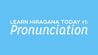 Learn Hiragana Today 1 Pronunciation [upl. by Corotto]