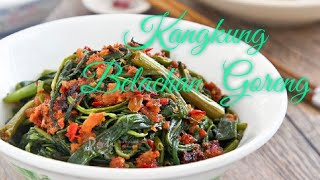 Kangkung Belachan  Jom Masak kangkung Belachan Goreng [upl. by Bonaparte]