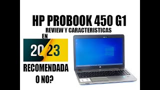 HP Probook 450 G1 Review EspañolESPECIFICACIONES laptop hewlettpackard probook [upl. by Atinyl]