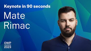 OWP Keynote in 90 seconds Mate Rimac [upl. by Koball]