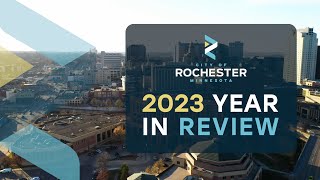 City of Rochester MN  2023 Year in Review [upl. by Lorre370]