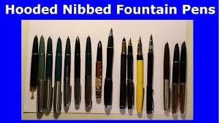 Hooded Nib Fountain Pens [upl. by Nohcim]