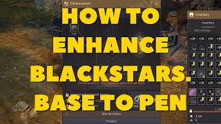 BLACK DESERT ONLINE EXPERTS GUIDE TO BLACKSTAR ENHANCING [upl. by Maurene]