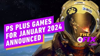 PlayStation Plus Games for January 2024 Announced  IGN Daily Fix [upl. by Delano812]