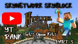 Opening every Kits in SKYNETWORK  Hypixel Skyblock in MCPE  chapati gamerfleet game [upl. by Anhoj]