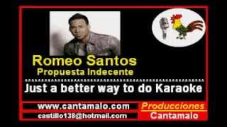 Romeo Santos Propuesta Indecente  Demo Karaoke [upl. by Radnaskela104]