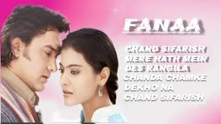 Fanaa movie all song [upl. by Landry743]