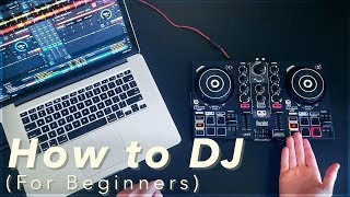 A Beginners Guide to DJing How to DJ for Complete Beginners [upl. by Colville]