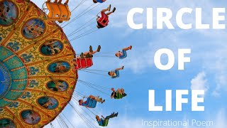 Inspirational poem Circle of life by Carly Nasch motivational video [upl. by Shiekh]