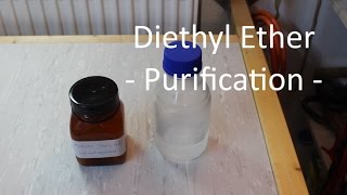 Purification and Drying Diethyl Ether [upl. by Rozalin]