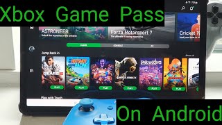 Xbox Game Pass on Android [upl. by Laux]