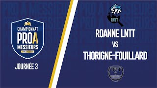 PRO A MESSIEURS  J3  ROANNE LNTT vs THORIGNEFOUILLARD TT [upl. by Llovera]