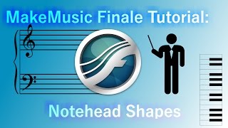 MakeMusic Finale Tutorial Notehead Shapes [upl. by Ardnal]