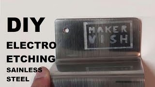 DIY  Electroetching  Makervish [upl. by Tommi900]