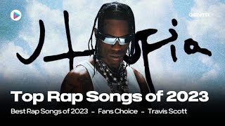 TOP 100 RAP SONGS OF 2023 FANS CHOICE [upl. by Screens]