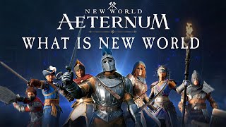 New World Aeternum  What is New World Aeternum [upl. by Bass]