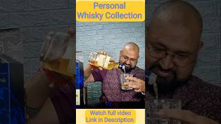 Personal Whisky Collection nilgirikashyap whiskey collection [upl. by Etteb]